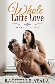 whole latte love by rachelle ayala book cover