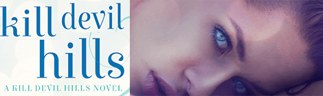 kill devil hills book 1 by sarah darlington book blast drunk on pop