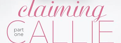 claiming callie part one claiming callie part two book blast paige rion drunk on pop