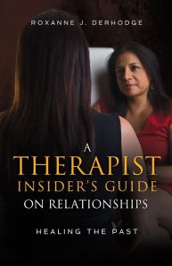an insider's guide to relationships by Roxanne Derhodge 