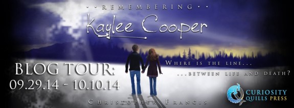 remembering kaylee cooper blog tour curiosity quills press christopher francis