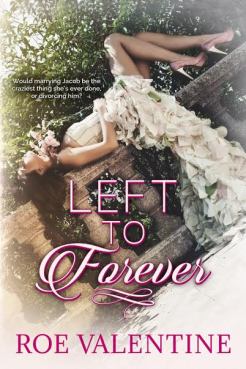left to forever by roe valentine book cover