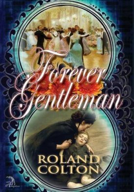 Forever Gentleman roland colton book cover 