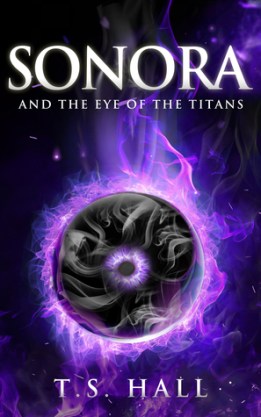 sonora and the eye of the titans t.s. hall book cover