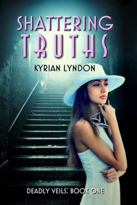 shattering truths deadly truths #1 kyrian lyndon book cover 
