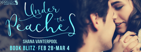 under the peaches teaching love #1 shana vanterpool book blitz banner xpresso book tours