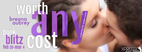worth any cost gaming the system brenna aubrey book blitz banner xpresso book tours