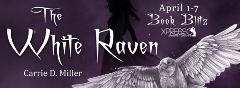the white raven Carrie D. Miller  book blitz banner xpresso book tours