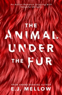 the animal under the fur E.J. mellow book cover