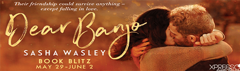 dear banjo sasha wasley book blitz banner xpresso book tours drunk on pop