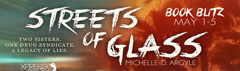 streets of glass michelle d argyle book blast banner xpresso book tours drunk on pop