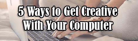 5 Ways to Get Creative With Your Computer drunk on pop guest post banner