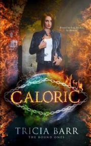 Caloric the bound ones series tricia barr book cover