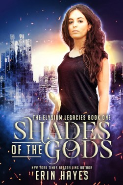Shades of the Gods  (Elysium Legacies #1) by Erin Hayes  book cover