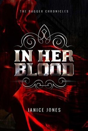 In Her Blood  by Janice Jones  (The Dagger Chronicles #1)  book cover