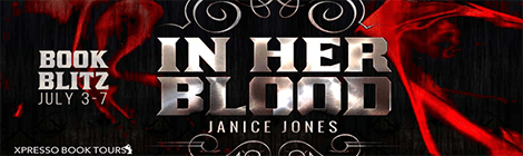 in her blood janice jones the dagger chronicles book blitz banner xpresso book tours drunk on pop