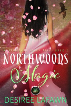 Northwoods Magic by Desiree Lafawn book cover