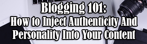 Blogging 101- How to Inject Authenticity And Personality Into Your Content guest post drunk on pop banner