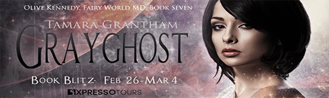 grayghost fairy world md olive kennedy tamara grantham book blitz banner xpresso book tours drunk on pop