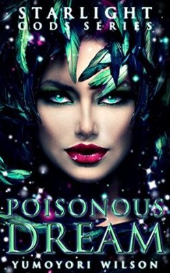 Poisonous Dream  by Yumoyori Wilson  (Starlight Gods #5) book cover