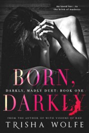 born darkly trisha wolfe darkly madly duet book cover
