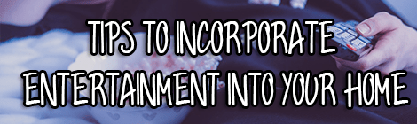Tips To Incorporate Entertainment Into Your Home drunk on pop guest post contributed post banner